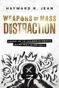 Weapons of Mass Distraction: Dismantling the Influence of Negative Hip Hop Music on Our Youth