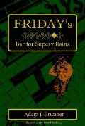 Friday's: Bar for Supervillains