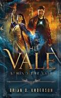 The Vale: Behind The Vale