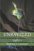 Unraveled