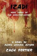 Izadi: Book Three of The Director series