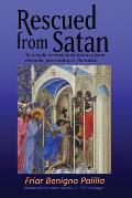 Rescued from Satan: 14 People Recount Their Journey from Demonic Possession to Liberation