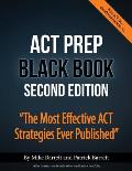 ACT Prep Black Book The Most Effective ACT Strategies Ever Published