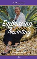 Embracing Our Queenly Anointing: Anointed for such a Time as This