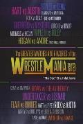 The Greatest Matches and Rivalries of the WrestleMania Era