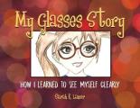 My Glasses Story: How I Learned to See Myself Clearly