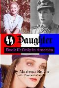 SS Daughter: Book II: Only in America