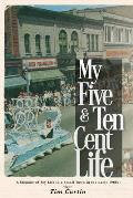 My Five & Ten Cent Life