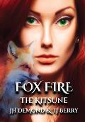 Fox Fire: The Kitsune