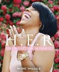 Her Evolution Redefined (H.E.R.): Practical Guide to Living Your Truth