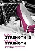 My Strength Is Your Strength: Winning Against Breast Cancer