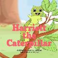 Harriett the Caterpillar
