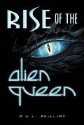 Rise of the Alien Queen
