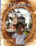 Dominique and the Mirror Book 5 The Spirit: The Spirit
