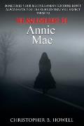 The Malevolence of Annie Mae