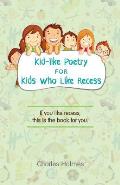 Kid-like Poetry for Kids Who Like Recess
