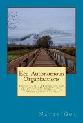 Eco-Autonomous Organizations: Decentralized, Distributed and Autonomous Organizations; An Operational Viewpoint of Complex Adaptive Systems
