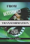 From Transition to Transformation