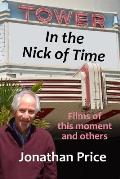 In the Nick of Time: Films of this moment and others