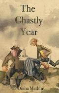 The Ghastly Year: A Latvian Tale of Blood & Treasure