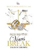 Before the Vows Break: Tales of Triumph