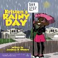 Kristen's Rainy Day