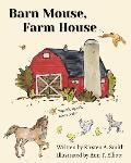 Barn Mouse, Farm House