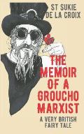 The Memoir of a Groucho Marxist: A Very British Fairy Tale