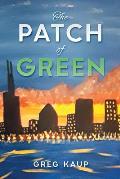 The Patch of Green
