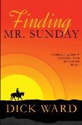 Finding Mr. Sunday