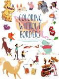 Coloring Without Borders: A Collaborative Coloring Book to Benefit Families Belong Together