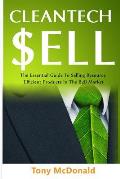 Cleantech Sell: The Essential Guide to Selling Resource Efficient Products in the B2B Market