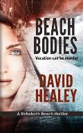 Beach Bodies: A Rehoboth Beach Thriller