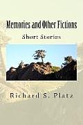 Memories and Other Fictions: Short Stories