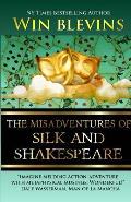 The Misadventures of Silk and Shakespeare