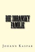 Die Zoransky Familie