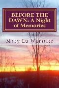Before the Dawn: A Night of Memories