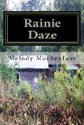 Rainie Daze: Book One of the Rainie Series