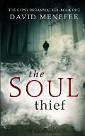 The Soul Thief: The Gypsy Dreamwalker. Book One