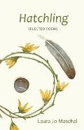 Hatchling: Selected Poems