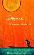 The Ferryman: 8 Crossings to a Gentler Life