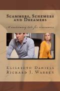 Scammers, Schemers and Dreamers