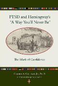 Ptsd and Hemingway's a Way You'll Never Be the Mark of Confidence