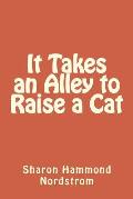 It Takes an Alley to Raise a Cat: A tale of two cats and their forever families