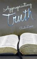 Appropriating Truth: Abiding in the Revelation of Christ Through Faith's Embrace!
