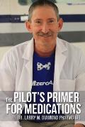 The Pilot's Primer for Medications