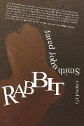 Rabbit A Novel