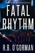 Fatal Rhythm: A Medical Thriller and Christian Mystery