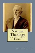 Natural Theology: Or Rational Theism