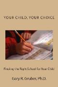 Your Child, Your Choice: Finding the Right School for Your Child